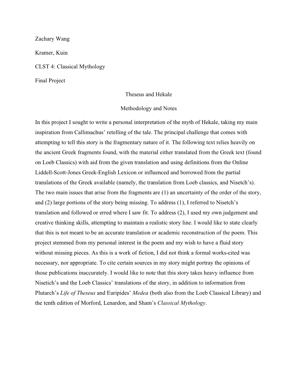 Zachary Wang Kramer, Kuin CLST 4: Classical Mythology Final Project