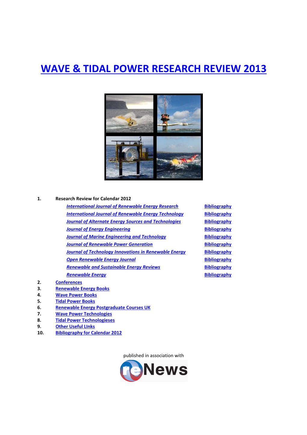 Wave & Tidal Power Research Review 2013