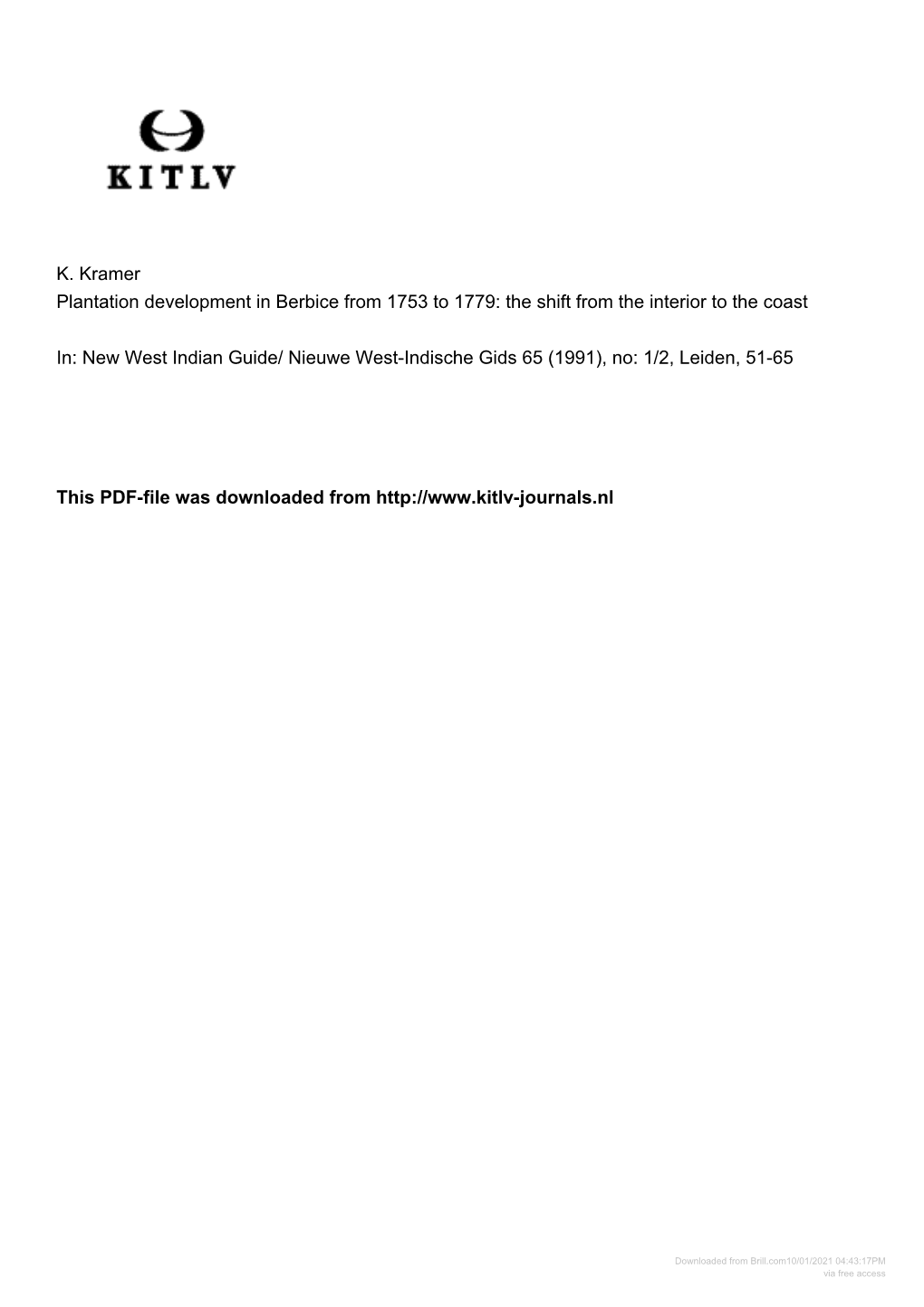 K. Kramer Plantation Development in Berbice from 1753 to 1779: the Shift from the Interior to the Coast