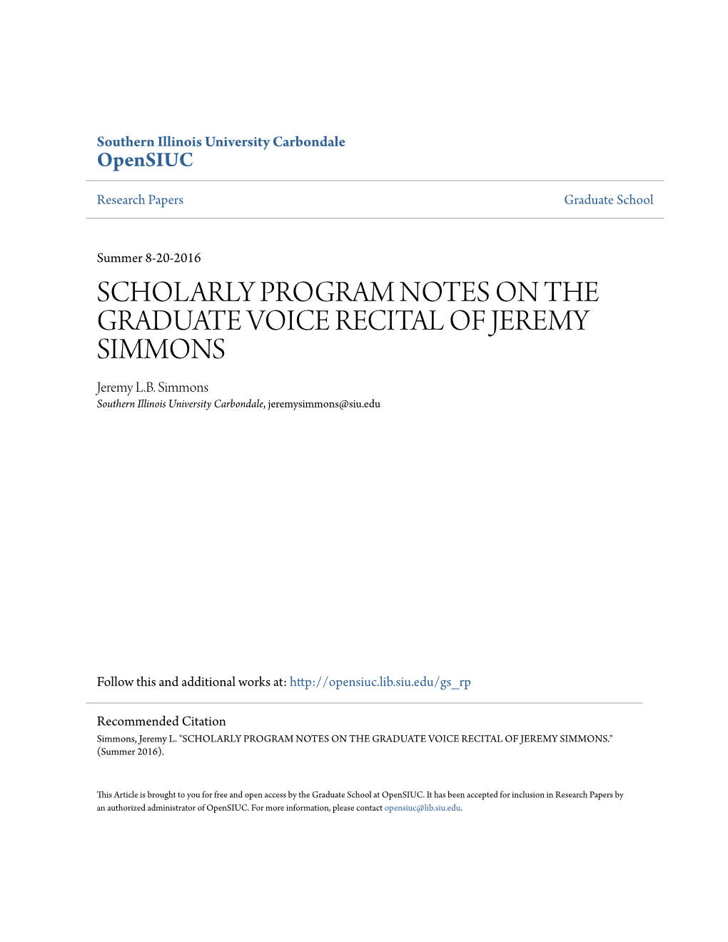 SCHOLARLY PROGRAM NOTES on the GRADUATE VOICE RECITAL of JEREMY SIMMONS Jeremy L.B