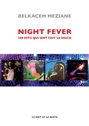 Night Fever, 100 Hits Qui Ont Fait Le Disco