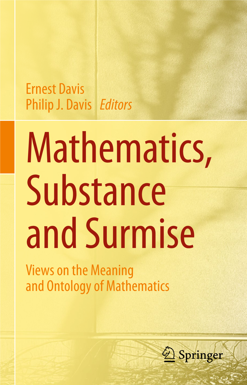 Ernest Davis Philip J. Davis Editors Views on the Meaning And