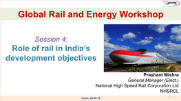 Mumbai- Ahmedabad High Speed Rail (MAHSR) Brief • MAHSR Project Is the First HSR Project in India