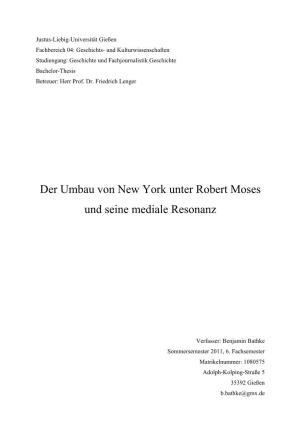 Der Umbau Von New York Unter Robert Moses Und Seine Mediale Resonanz