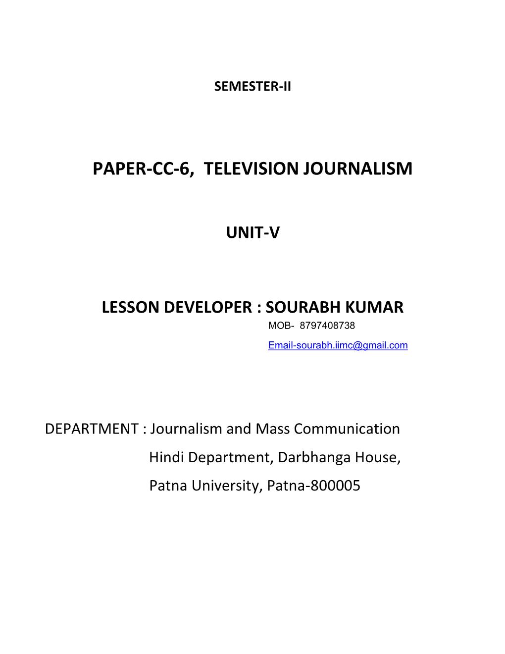 Paper-Cc-6, Television Journalism