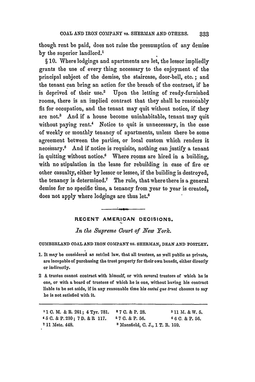 COAL and IRON COMPANY Vs. SHERMAN and OTHERS. Though Rent Be Paid, Does Not Raise the Presumption of Any Demise by the Superior Landlord.' § 10