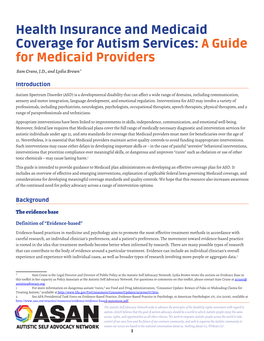 Health Insurance and Medicaid Coverage for Autism Services: a Guide for Medicaid Providers Sam Crane, J.D., and Lydia Brown*