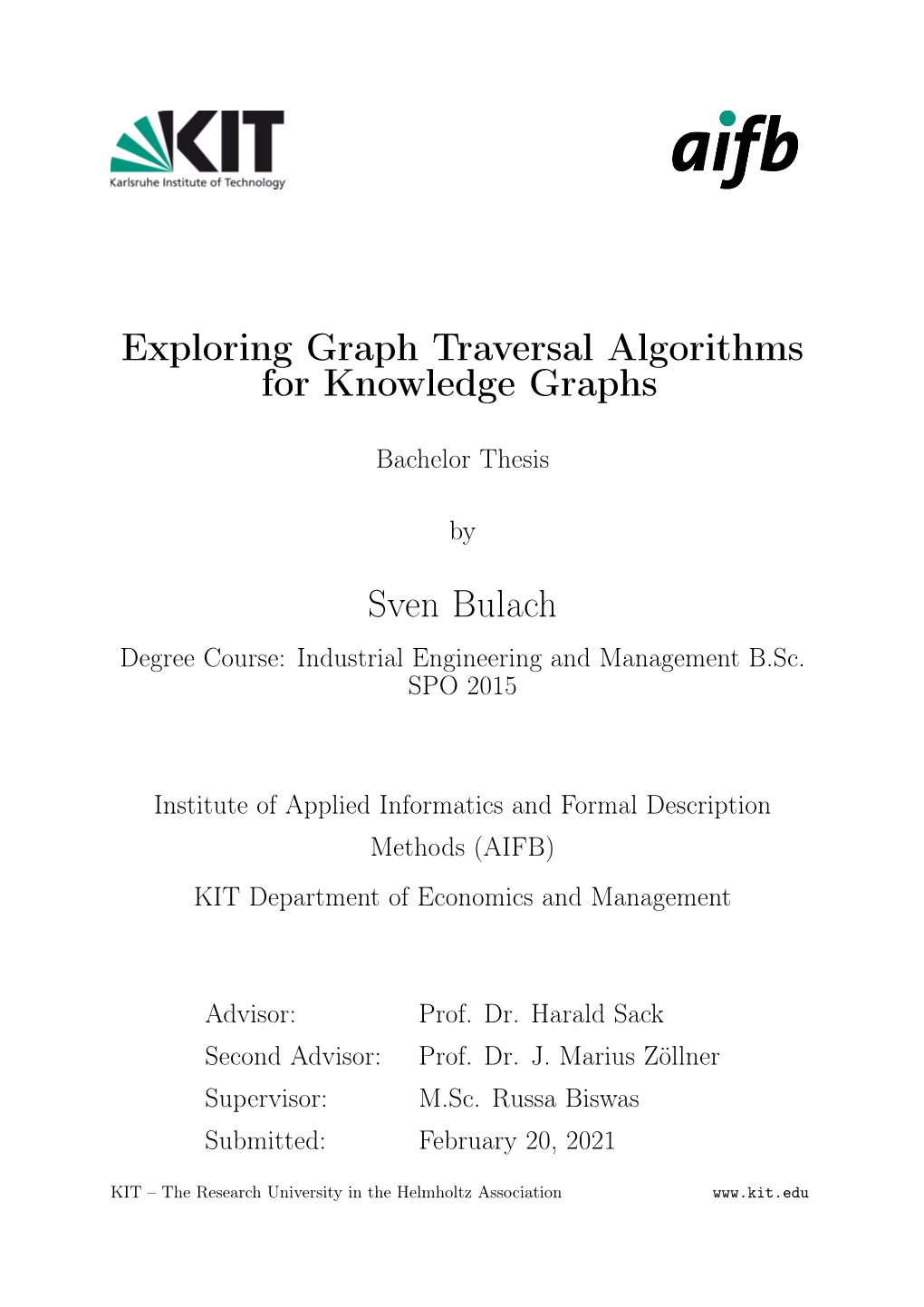 Exploring Graph Traversal Algorithms for Knowledge Graphs Sven Bulach