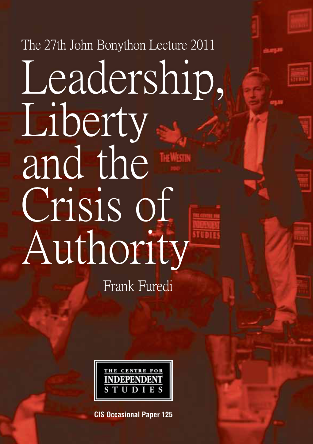Leadership, Liberty and the Crisis of Authority
