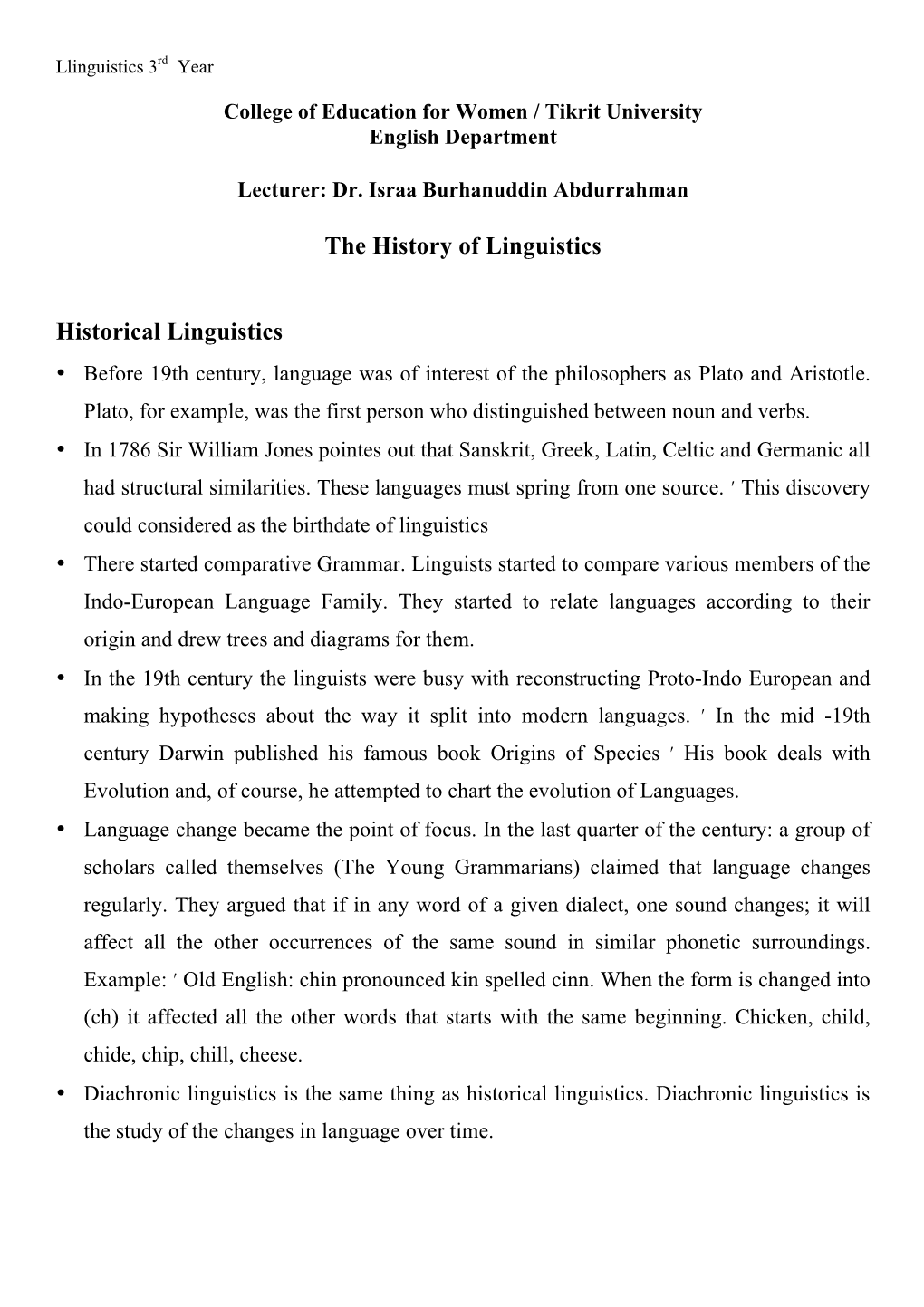 The History of Linguistics Historical Linguistics