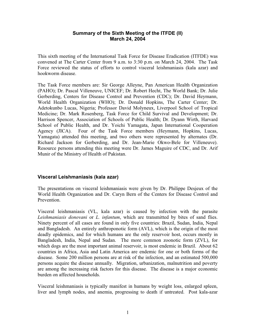 Summary of the Sixth Meeting of the ITFDE (II) March 24, 2004