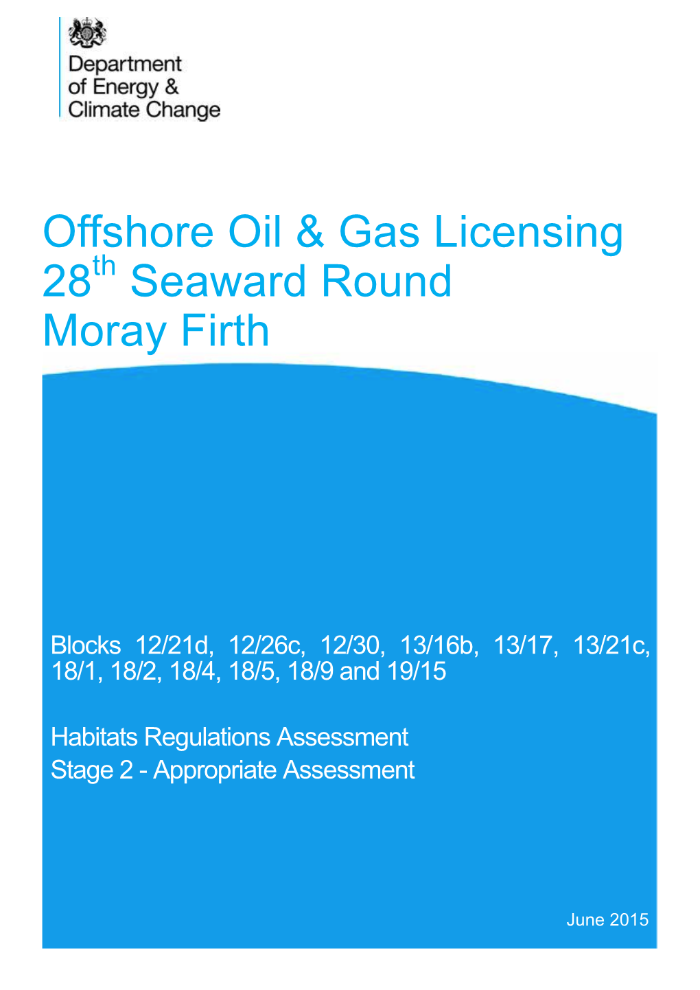 Offshore Oil & Gas Licensing 28 Seaward Round Moray Firth