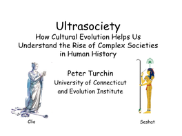 Ultrasociety How Cultural Evolution Helps Us Understand the Rise of Complex Societies in Human History