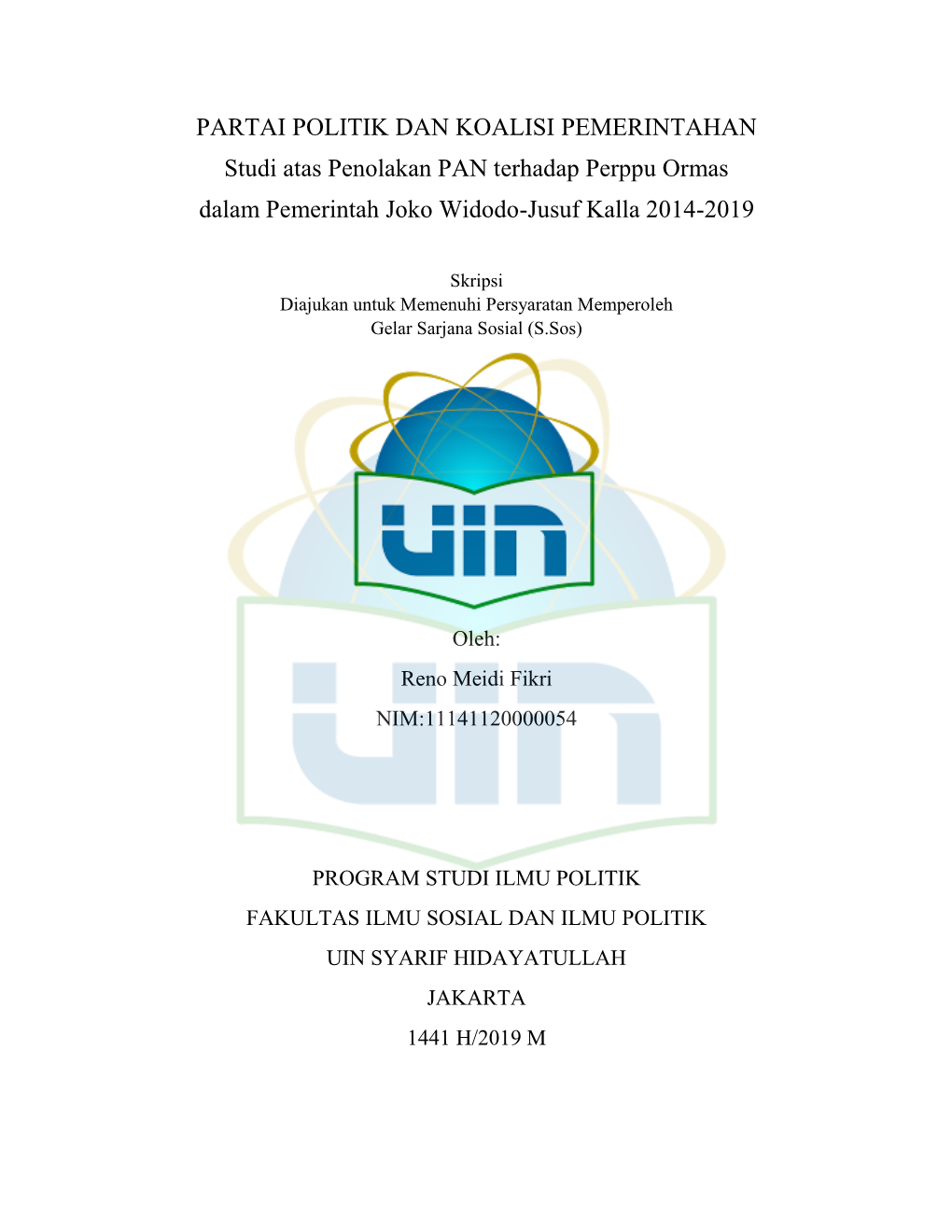 PARTAI POLITIK DAN KOALISI PEMERINTAHAN Studi Atas Penolakan PAN Terhadap Perppu Ormas Dalam Pemerintah Joko Widodo-Jusuf Kalla 2014-2019