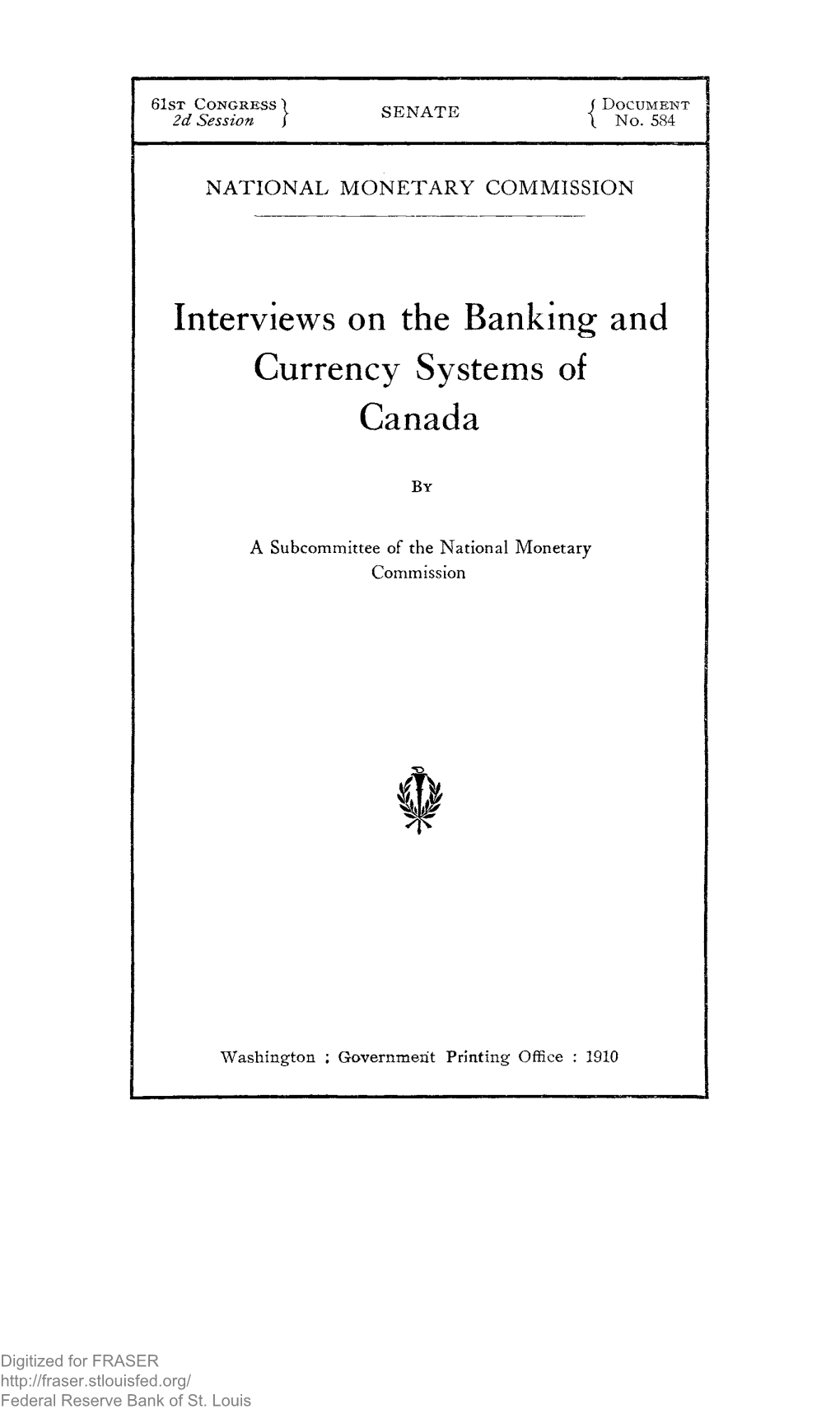 584. Interviews on the Banking and Currency Systems of Canada