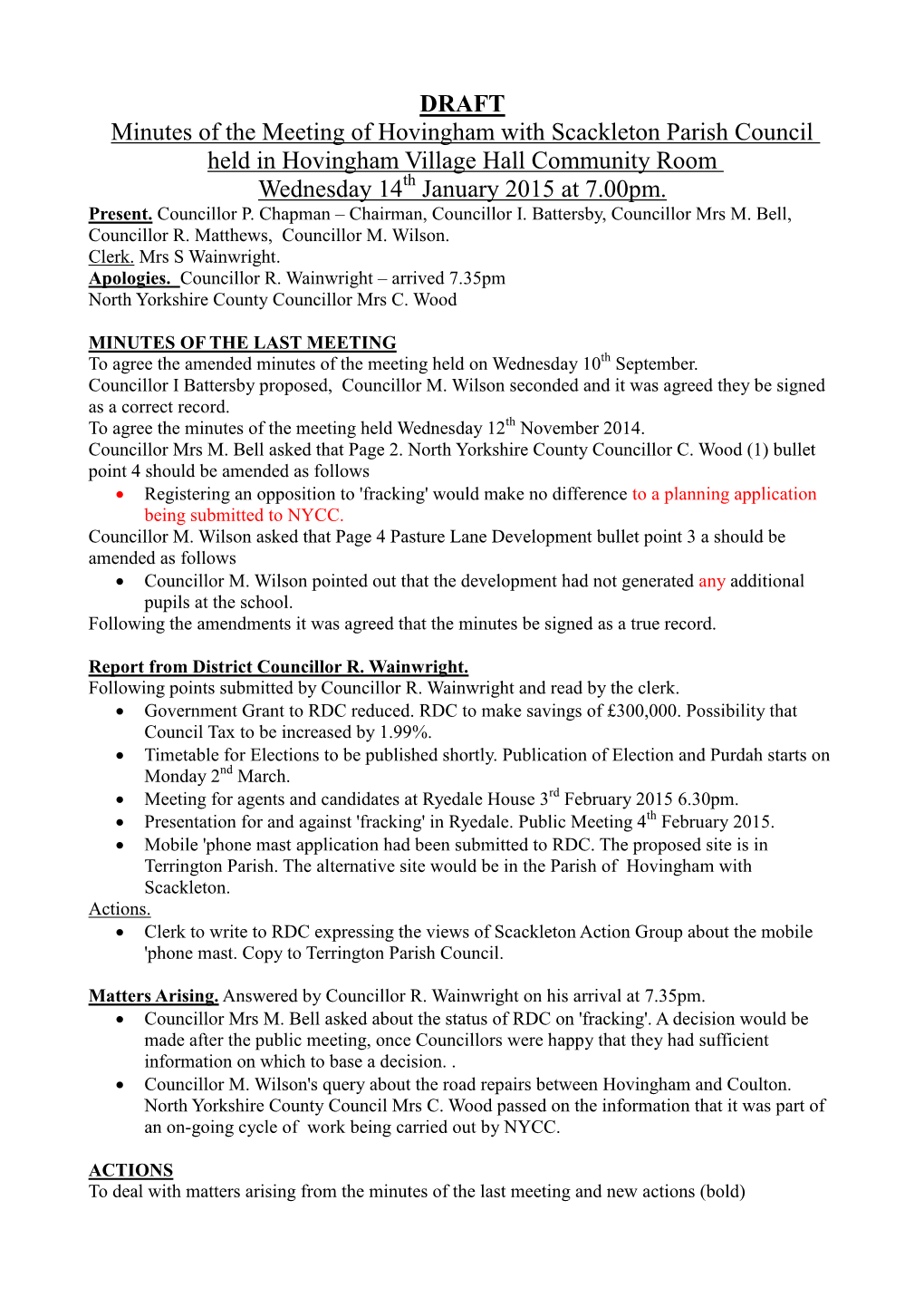 DRAFT Minutes of the Meeting of Hovingham with Scackleton Parish Council Held in Hovingham Village Hall Community Room Wednesday 14Th January 2015 at 7.00Pm