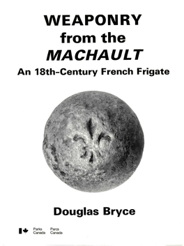 WEAPONRY from the MACHAULT an 18Th-Century French Frigate