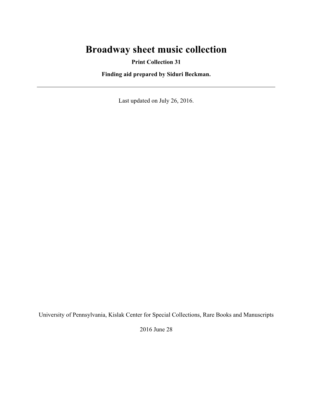 Broadway Sheet Music Collection Print Collection 31 Finding Aid Prepared by Siduri Beckman