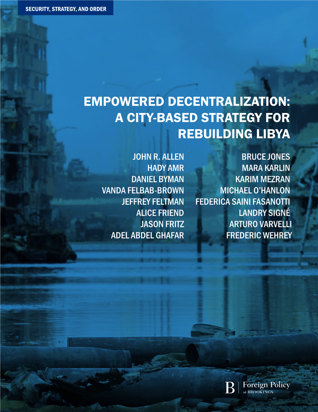 Empowered Decentralization: a City-Based Strategy for Rebuilding Libya