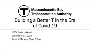Building a Better T in the Era of Covid-19