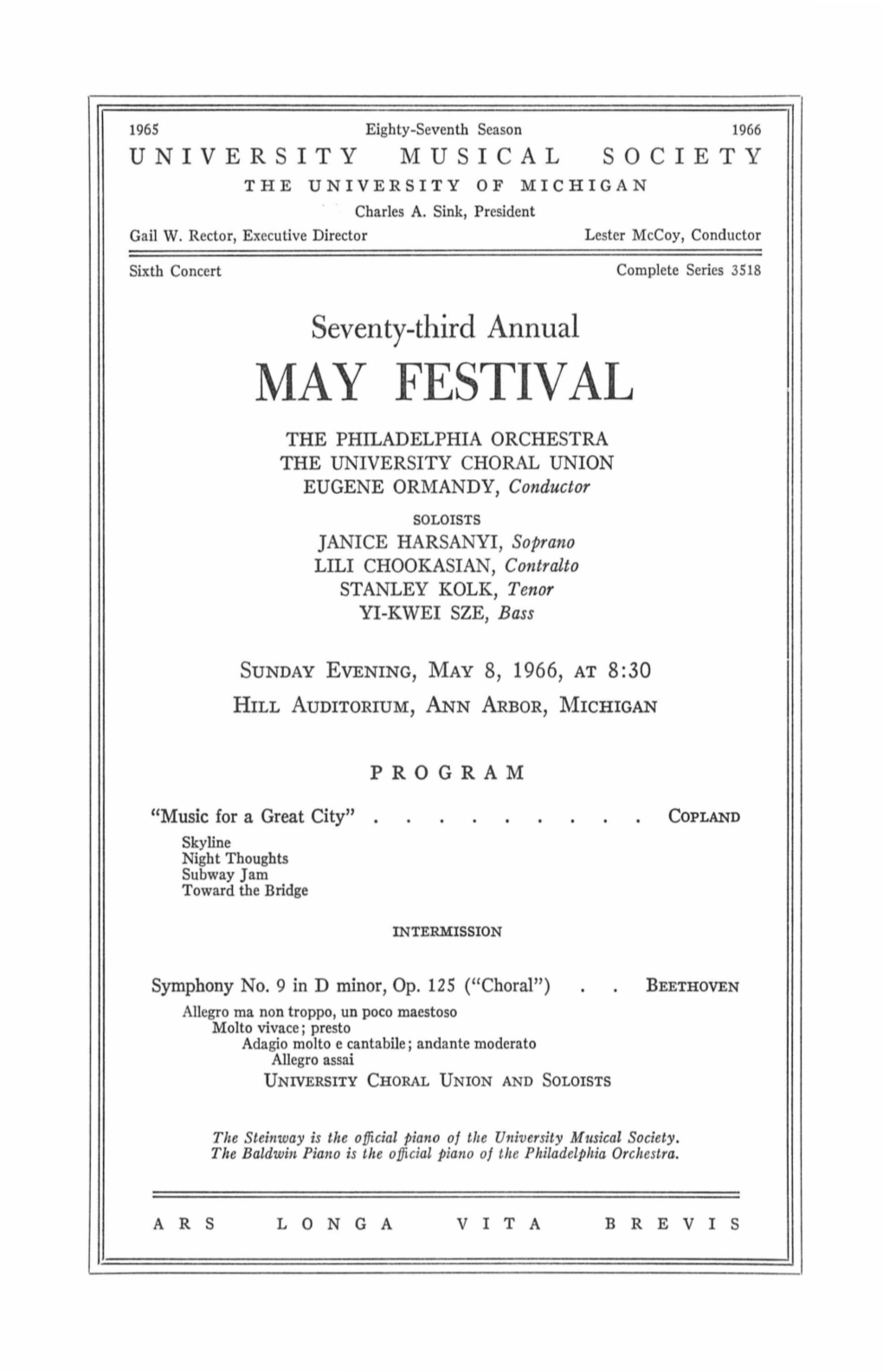 MAY FESTIVAL the PHILADELPHIA ORCHESTRA the UNIVERSITY CHORAL UNION EUGENE ORMANDY, Conductor