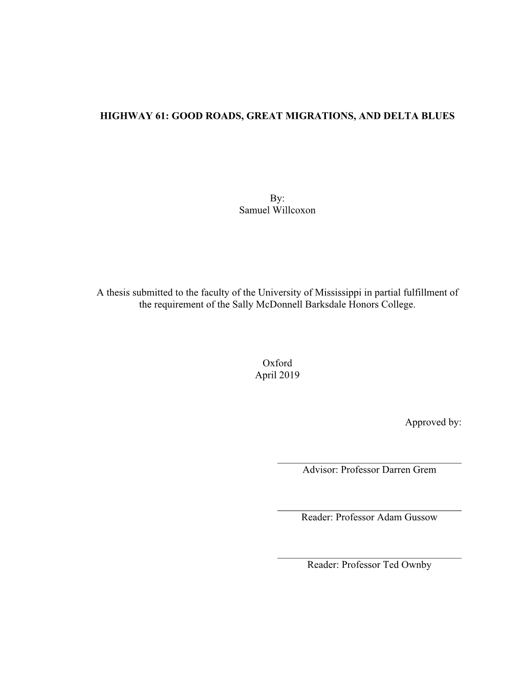 Samuel Willcoxon a Thesis Submitted to the Faculty of the Universi