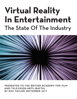 Virtual Reality in Entertainment the State of the Industry