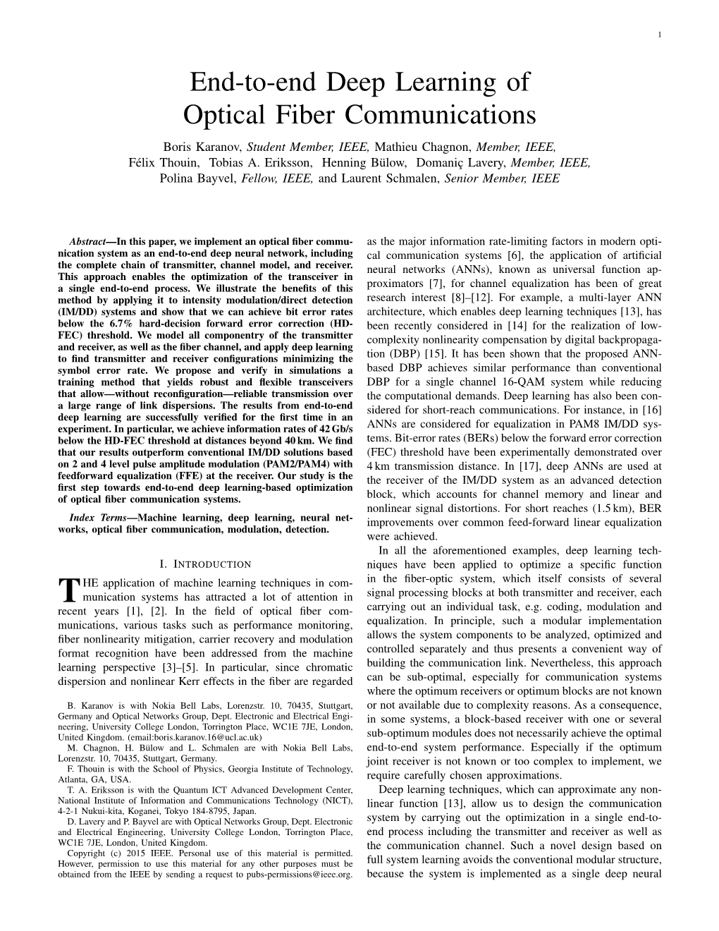 End-To-End Deep Learning of Optical Fiber Communications Boris Karanov, Student Member, IEEE, Mathieu Chagnon, Member, IEEE, Felix´ Thouin, Tobias A