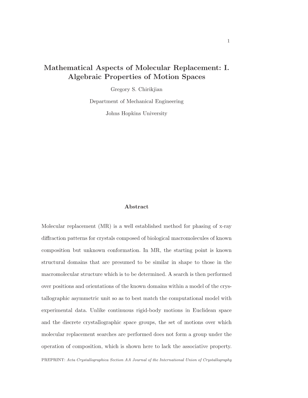 Mathematical Aspects of Molecular Replacement: I. Algebraic Properties of Motion Spaces