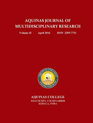 AQUINAS JOURNAL of MULTIDISCIPLINARY RESEARCH Volume II April 2016 ISSN 2395-7751