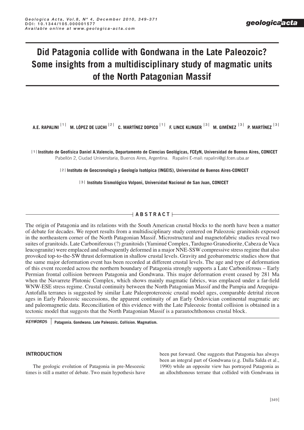 Did Patagonia Collide with Gondwana in the Late Paleozoic? Some Insights from a Multidisciplinary Study of Magmatic Units of the North Patagonian Massif