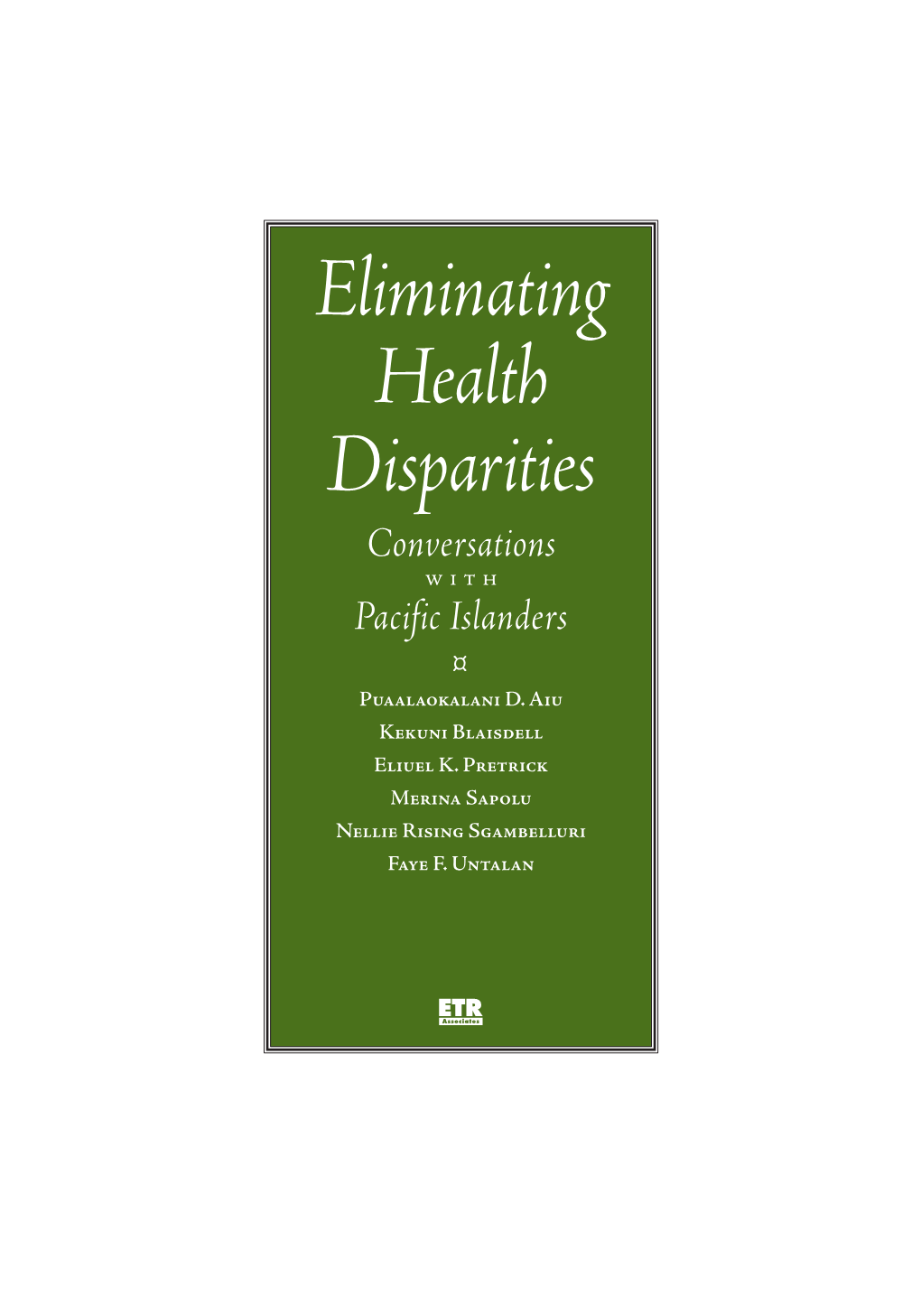 Eliminating Health Disparities: Conversations with Pacific Islanders