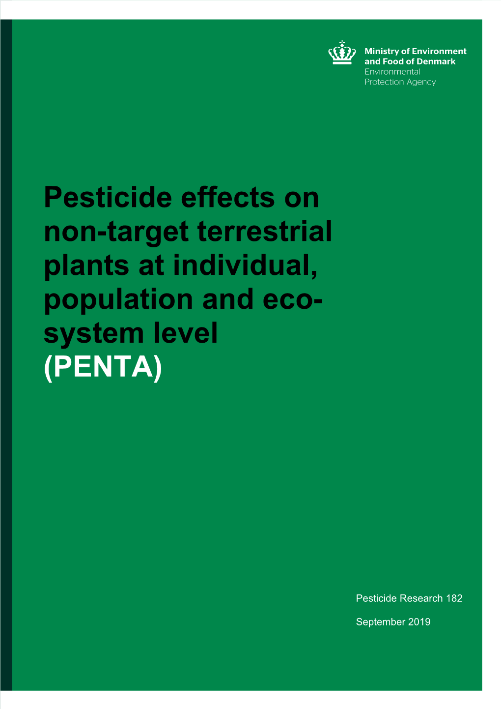 Pesticide Effects on Non-Target Terrestrial Plants at Individual, Population and Eco- System Level (PENTA)