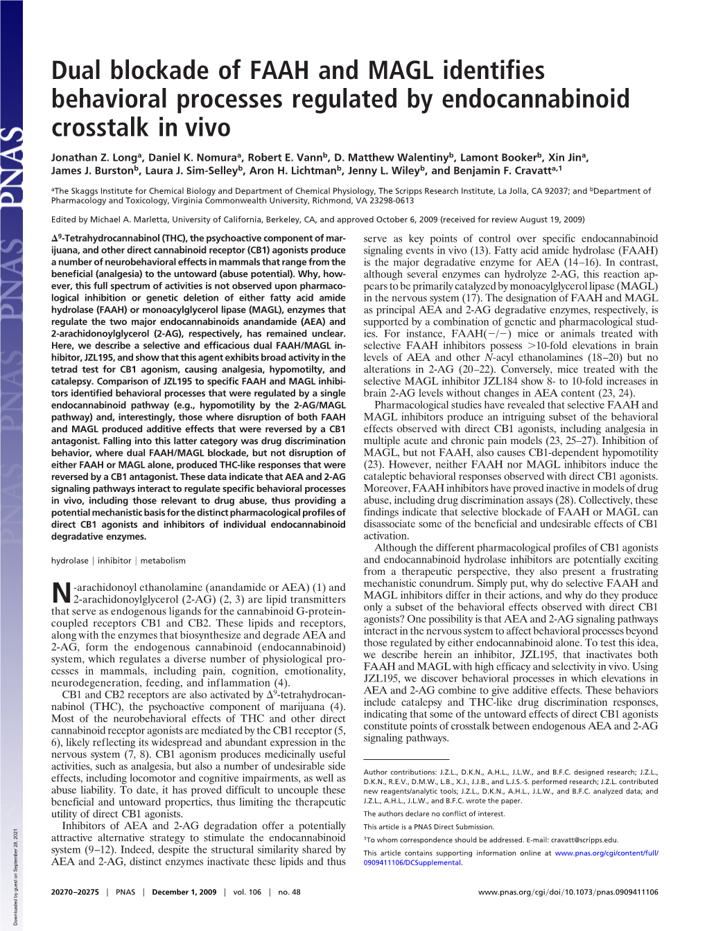 Dual Blockade of FAAH and MAGL Identifies Behavioral Processes Regulated by Endocannabinoid Crosstalk in Vivo