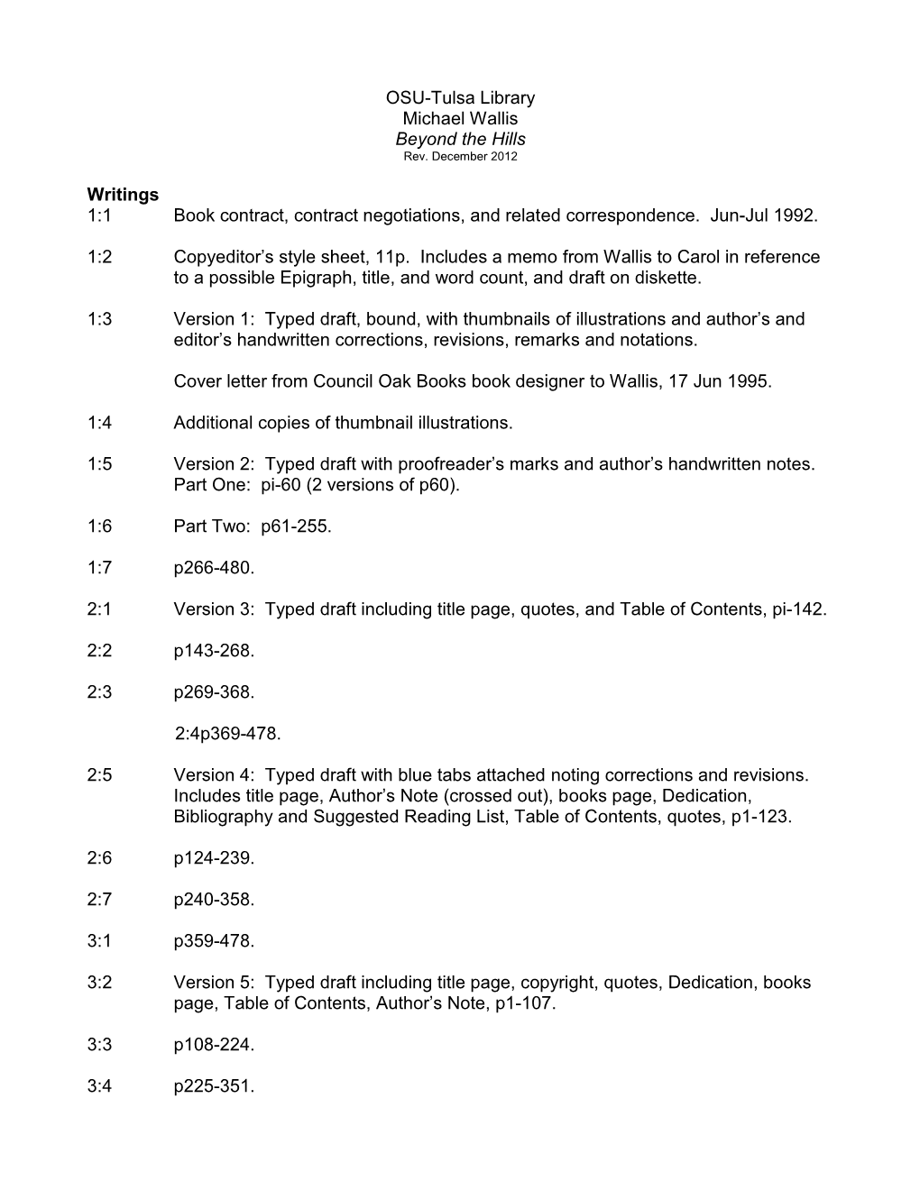 OSU-Tulsa Library Michael Wallis Beyond the Hills Writings 1:1 Book Contract, Contract Negotiations, and Related Correspondence