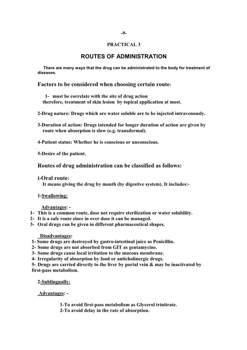 ROUTES of ADMINISTRATION Factors to Be Considered When Choosing Certain Route: Routes of Drug Administration Can Be Classified A