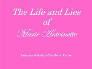 The Life and Lies of Marie Antoinette