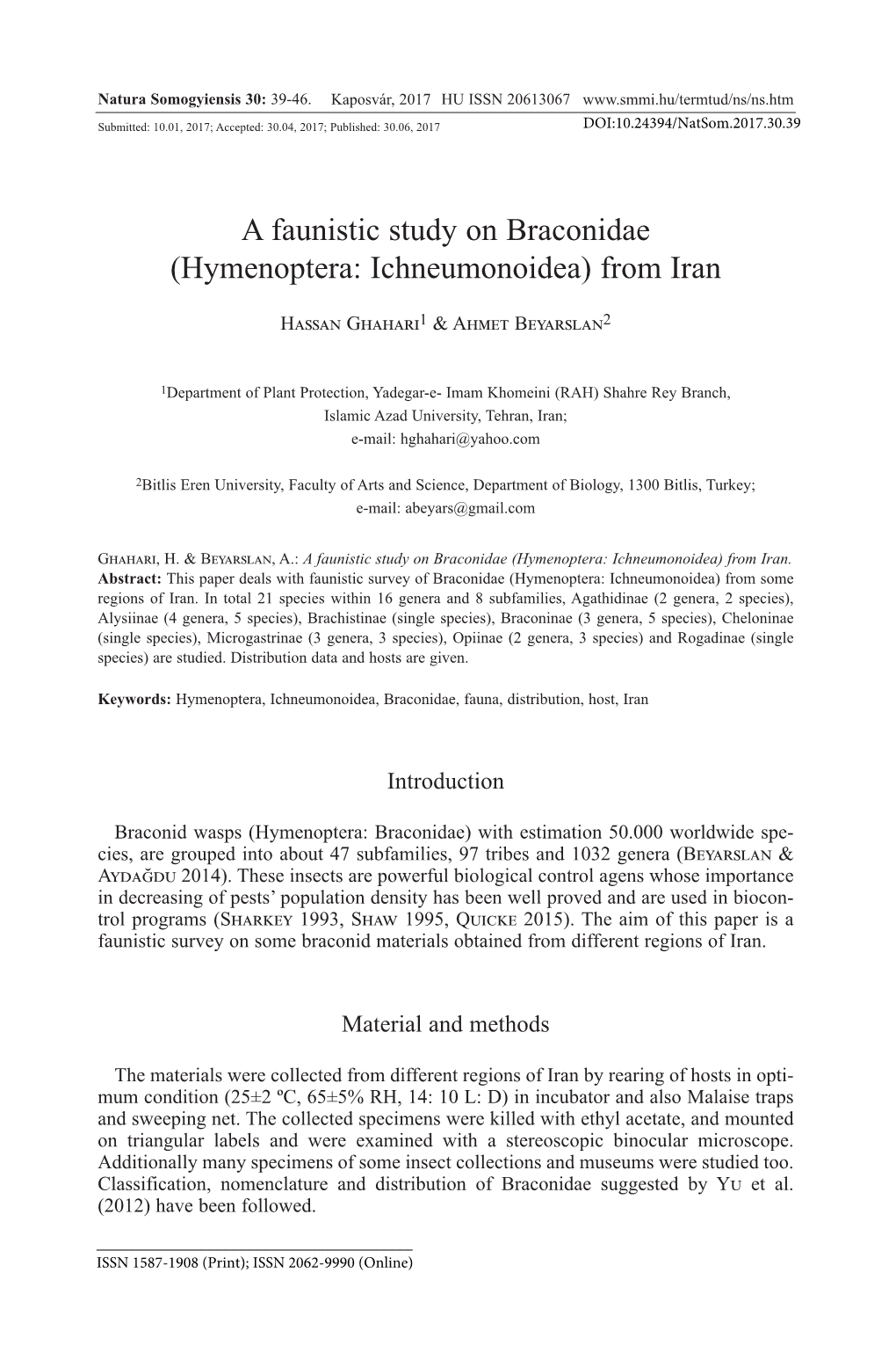 A Faunistic Study on Braconidae (Hymenoptera: Ichneumonoidea) from Iran