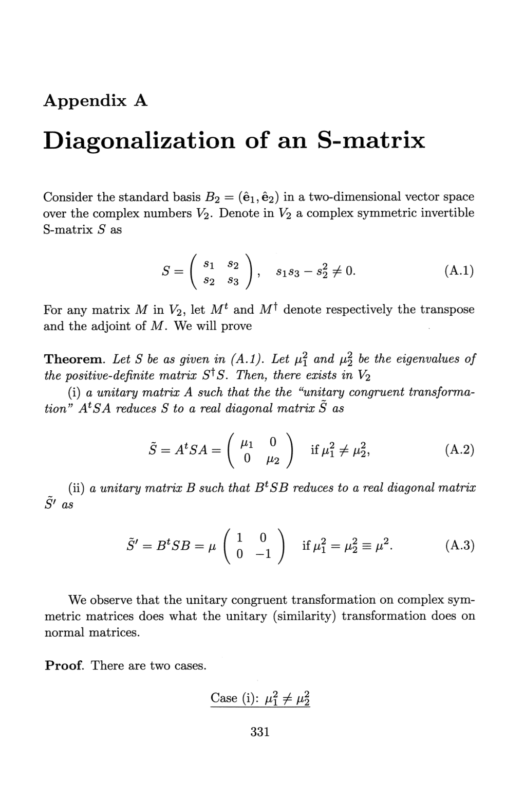 Diagonalization of an S-Matrix