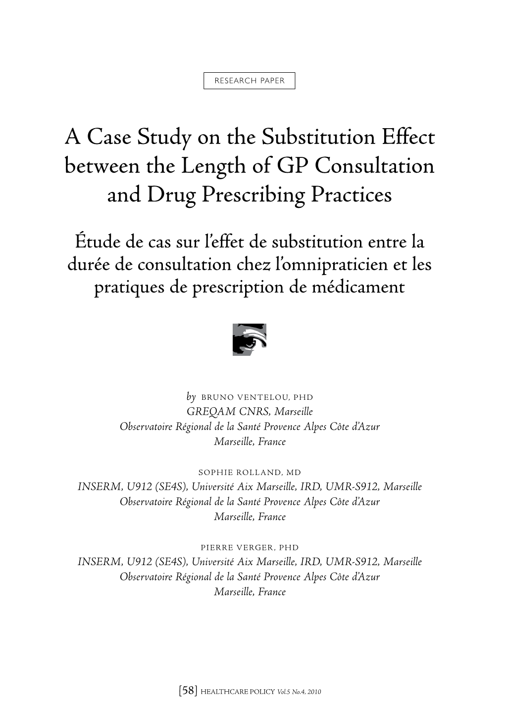 A Case Study on the Substitution Effect Between the Length of GP Consultation and Drug Prescribing Practices