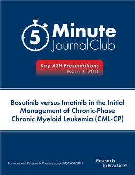 Bosutinib Versus Imatinib in the Initial Management of Chronic-Phase Chronic Myeloid Leukemia (CML-CP)