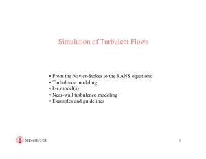 Simulation of Turbulent Flows