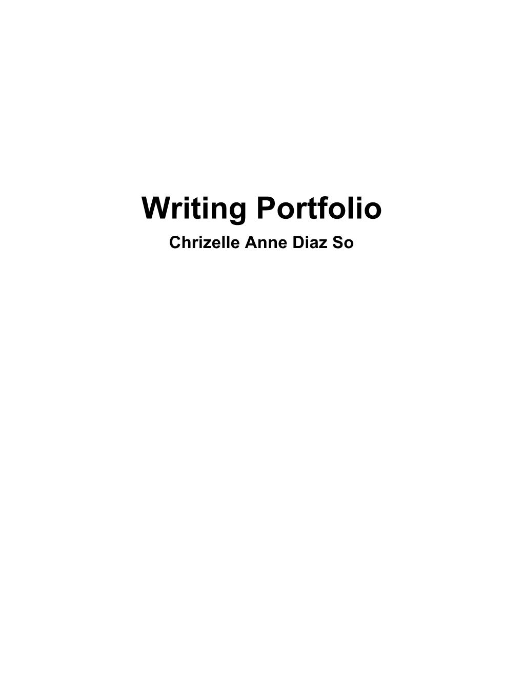 Writing Portfolio Chrizelle Anne Diaz So