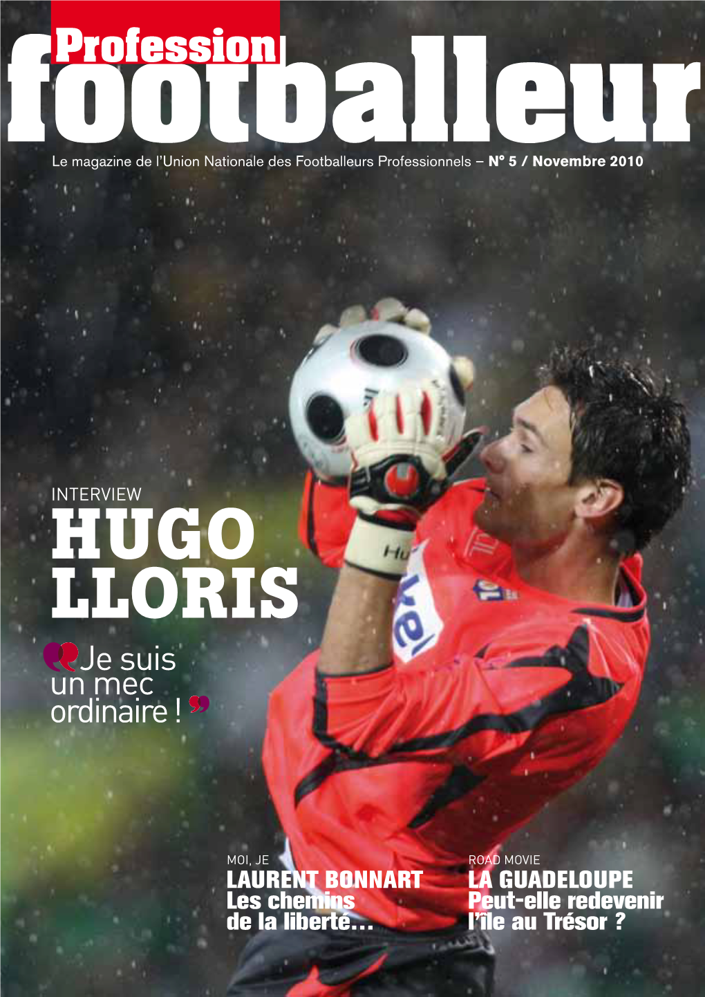 HUGO LLORIS Je Suis Un Mec Ordinaire !