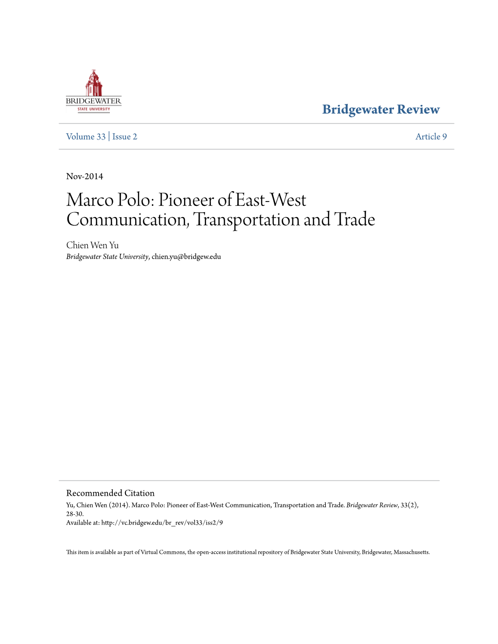 Marco Polo: Pioneer of East-West Communication, Transportation and Trade Chien Wen Yu Bridgewater State University, Chien.Yu@Bridgew.Edu