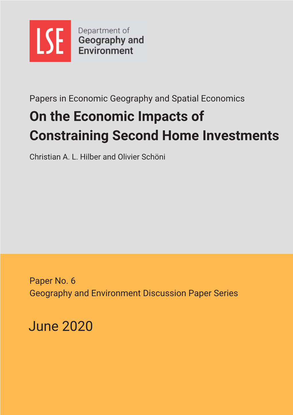 On the Economic Impacts of Constraining Second Home Investments