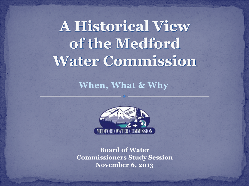 A Historical View of the Medford Water Commission