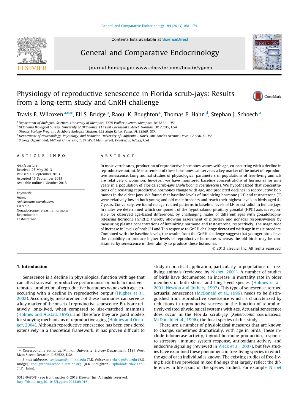 Physiology of Reproductive Senescence in Florida Scrub-Jays: Results from a Long-Term Study and Gnrh Challenge ⇑ Travis E