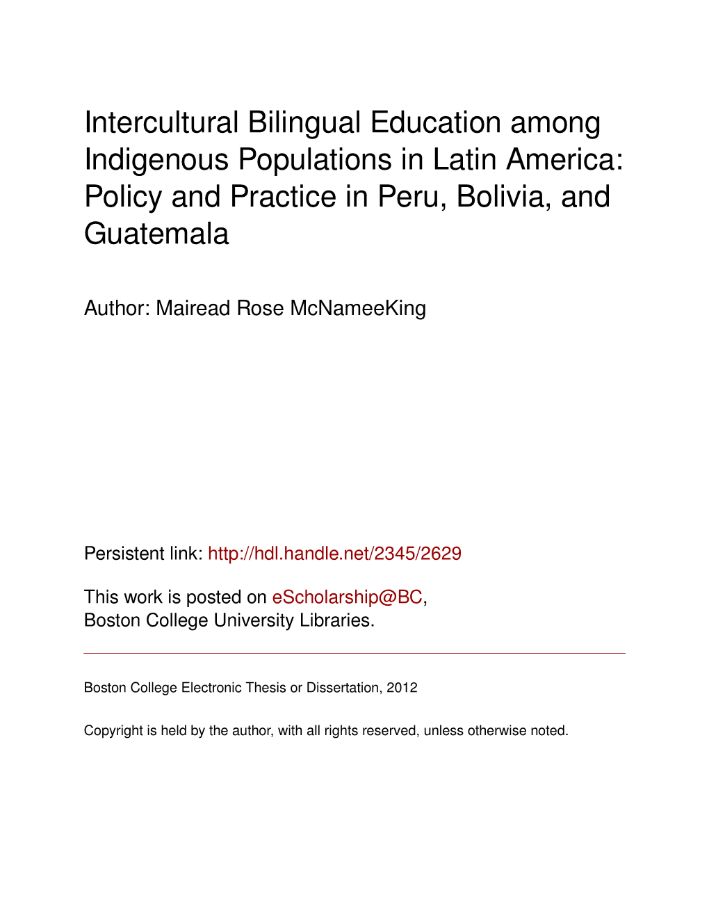 Intercultural Bilingual Education Among Indigenous Populations in Latin America: Policy and Practice in Peru, Bolivia, and Guatemala