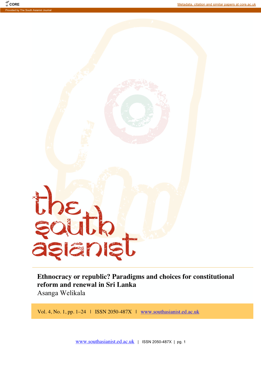 Ethnocracy Or Republic? Paradigms and Choices for Constitutional Reform and Renewal in Sri Lanka Asanga Welikala